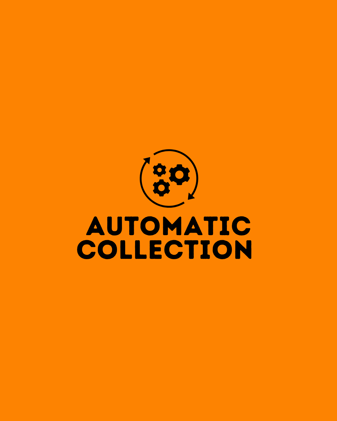 AUTOMATIC COLLECTION